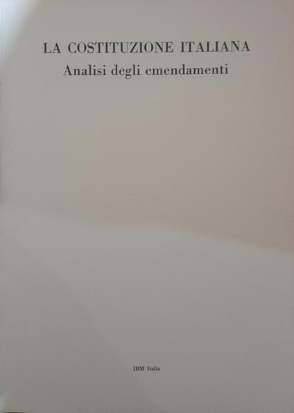 La costituzione italiana. Analisi degli emendamenti - copertina