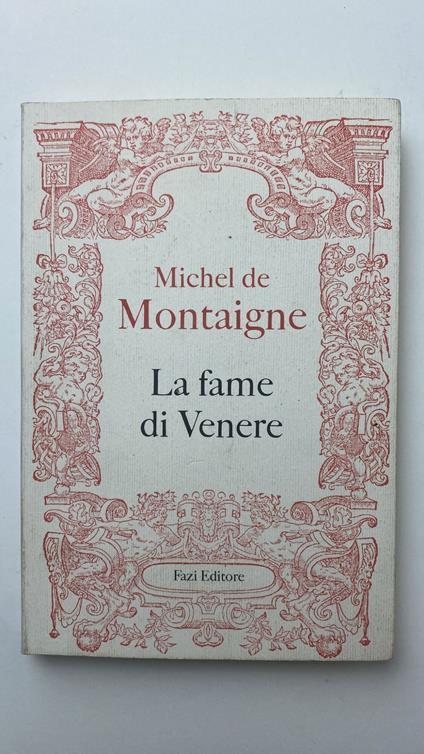 La fame di Venere - Michel de Montaigne - copertina