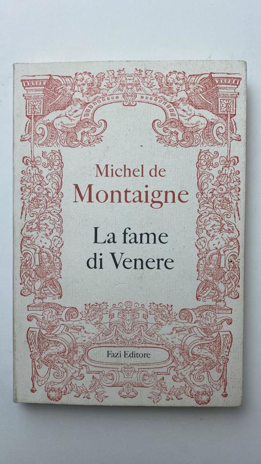 La fame di Venere - Michel de Montaigne - copertina