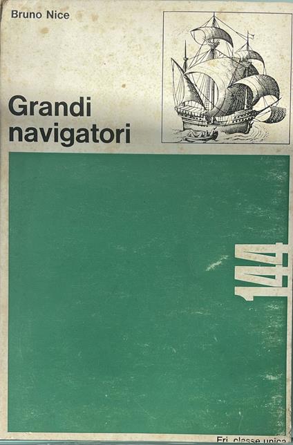 Grandi navigatori - Bruno Nice - copertina