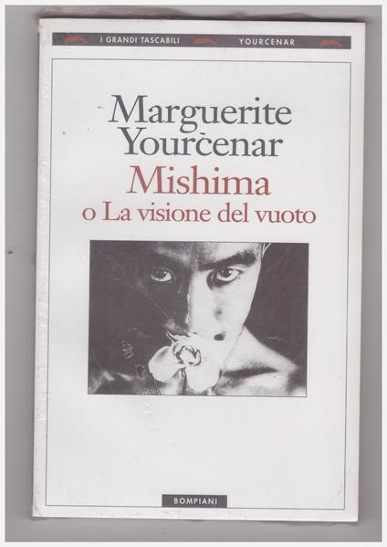 Mishima o La visione del vuoto - Marguerite Yourcenar - copertina