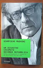 Un disastro chiamato Seconda Repubblica