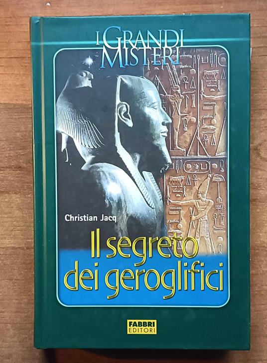 Il segreto dei geroglifici - Christian Jacq - copertina