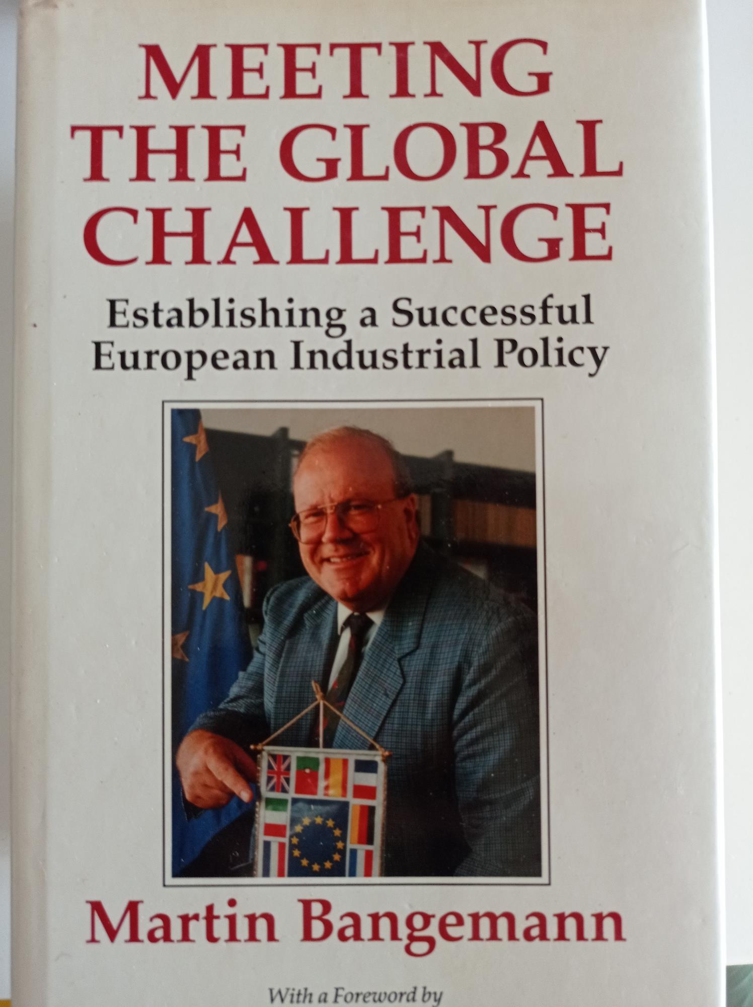 Meeting the Global Challenge: Establishing a Successful European Industrial Policy
