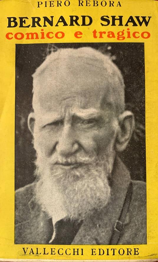 Bernard Shaw. Comico e tragico - Piero Rebora - copertina
