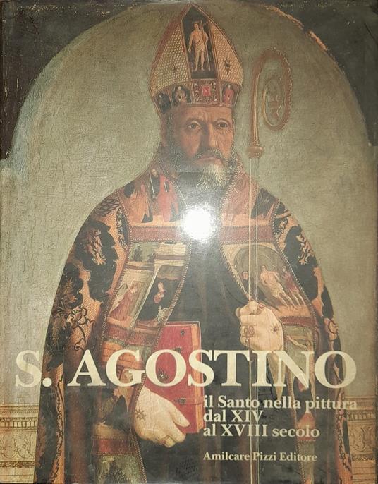 S. Agostino. Il Santo nella pittura dal XIV al XVIII secolo - copertina