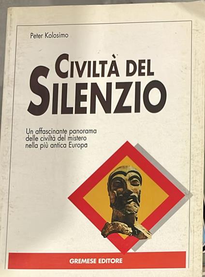Civiltà del silenzio - Peter Kolosimo - copertina
