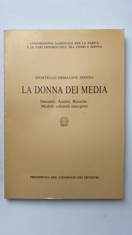 La donna dei media. Denunce, analisi, ricerche: modelli culturali emergenti - Gioia Di Cristofaro Longo - copertina