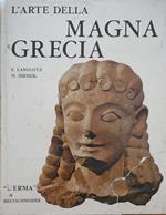 L' arte della Magna Grecia. Arte greca in Italia meridionale e Sicilia