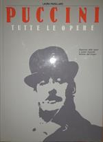 Puccini. Tutte le opere