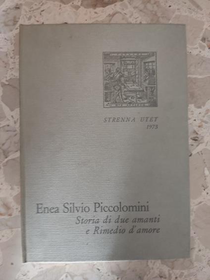 Storia di due amanti e Rimedio d'amore - Enea S. Piccolomini - copertina