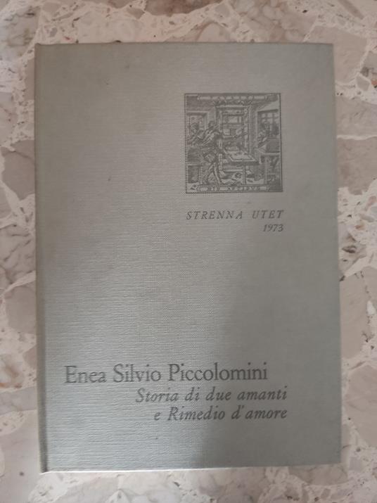 Storia di due amanti e Rimedio d'amore - Enea S. Piccolomini - copertina