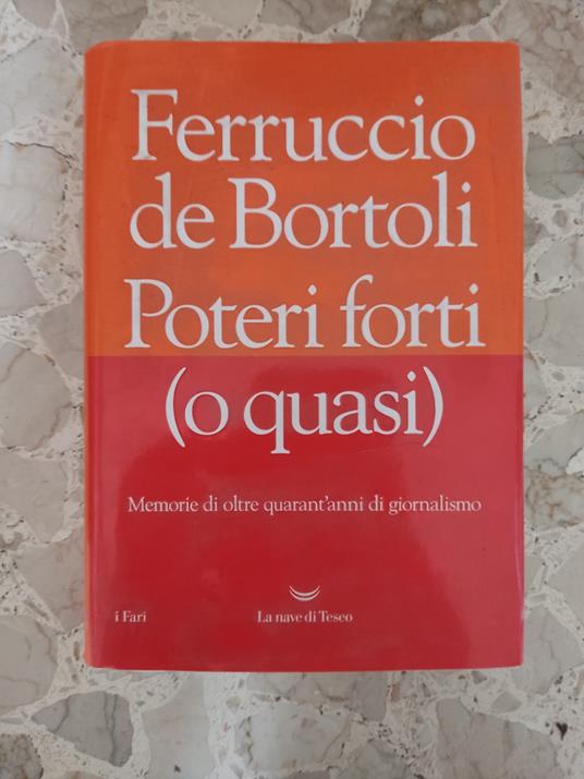 Poteri forti (o quasi) - Ferruccio De Bortoli - copertina