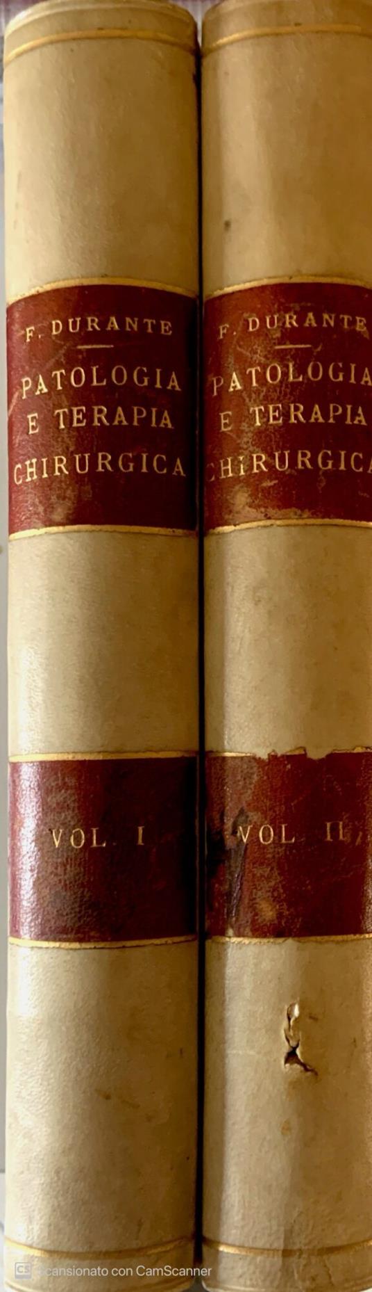 Trattato di patologia e terapia chirurgica. Vol. 1-2 - Francesco Durante - copertina