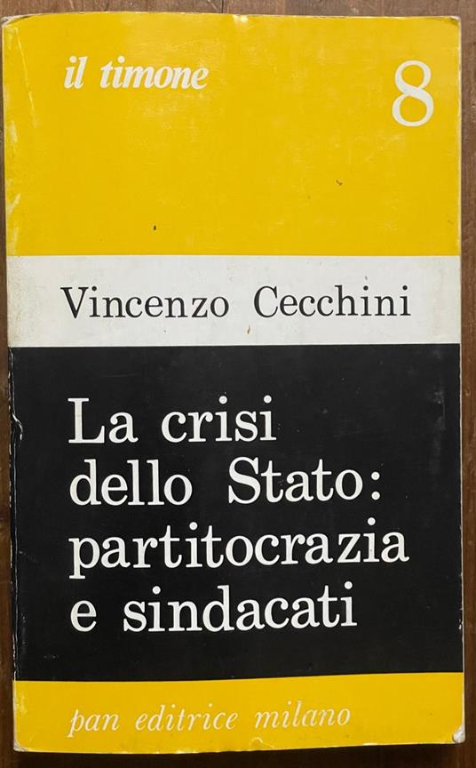 La crisi dello Stato: partitocrazia e sindacati - copertina