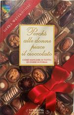 Perché alle donne piace il cioccolato