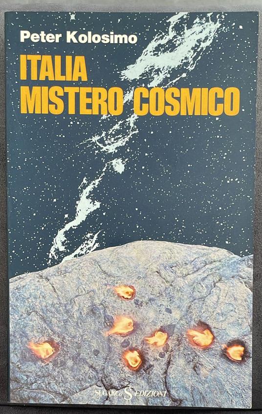 Italia mistero cosmico - Peter Kolosimo - copertina