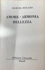 Amore - armonia - bellezza