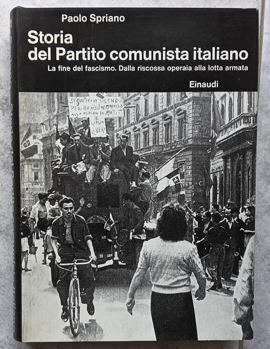 Storia del Partito Comunista Italiano. IV. La fine del fascismo - Paolo Spriano - copertina