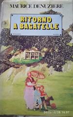 Ritorno a Bagatelle