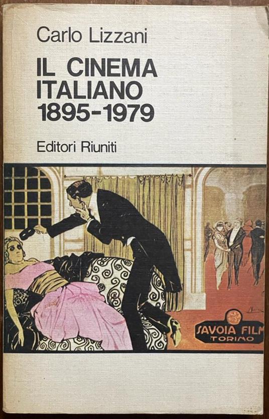 Il cinema italiano 1895-1979 vol. 1 E 2 - Carlo Lizzani - copertina