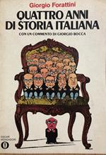 Quattro anni di storia Italiana con un commento di Giorgio Bocca
