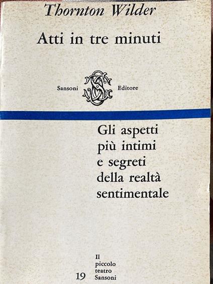 Atti in tre minuti - Thornton Wilder - copertina