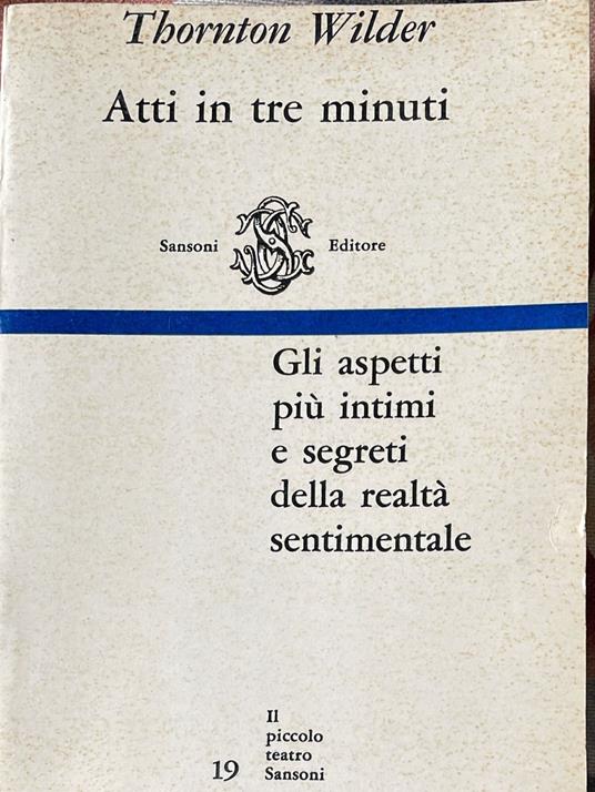 Atti in tre minuti - Thornton Wilder - copertina