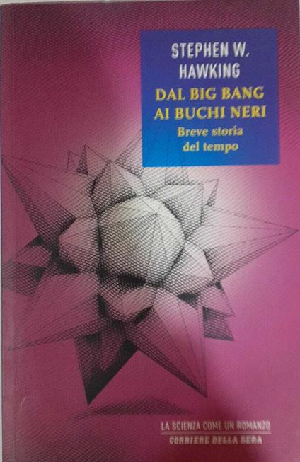Dal big bang ai buchi neri. Breve storia del tempo - Stephen Hawking - copertina