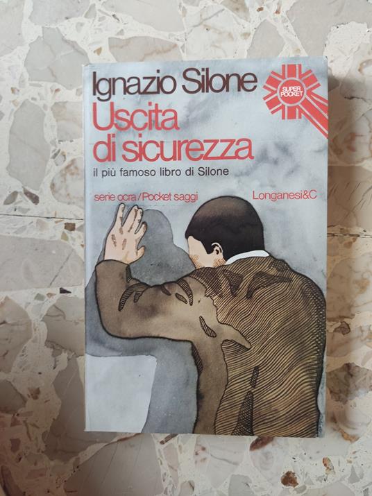 Uscita di sicurezza - Ignazio Silone - copertina