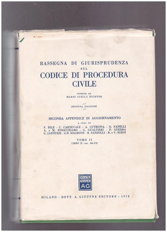 Rassegna di giurisprudenza sul Codice di Procedura Civile Tomo II Libro II (art. 163-473) - Mario Stella Richter - copertina