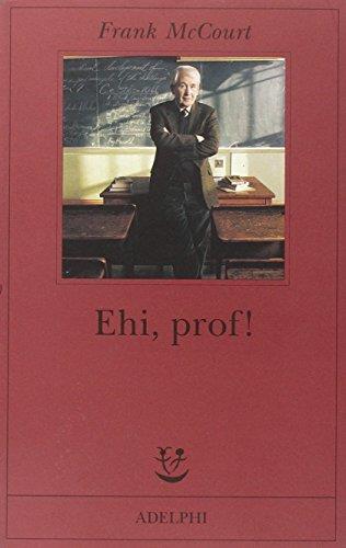 Ehi, prof! - Frank McCourt - copertina