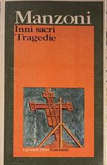 Inni sacri Tragedie: Il conte di Carmagnola Adelchi