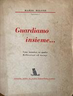 Guardiamo insieme..