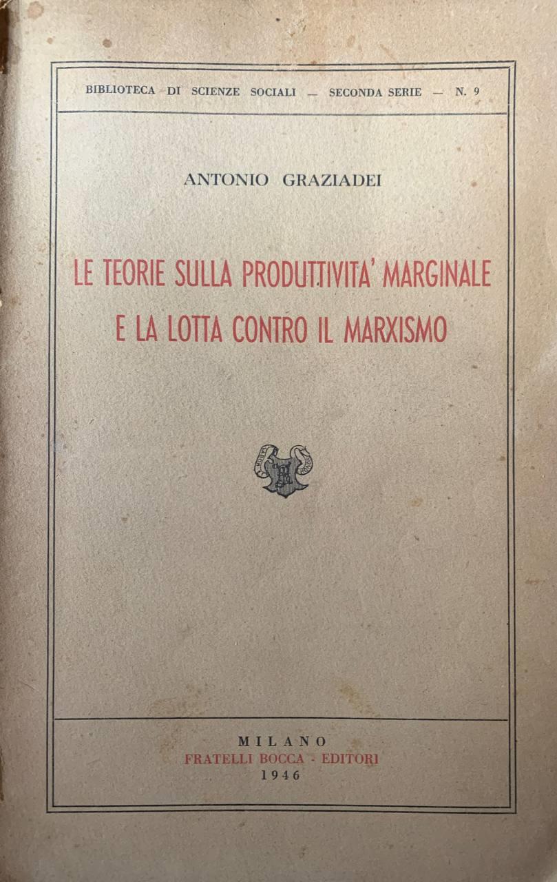 Le teorie sulla produttività marginale e la lotta contro il marxismo