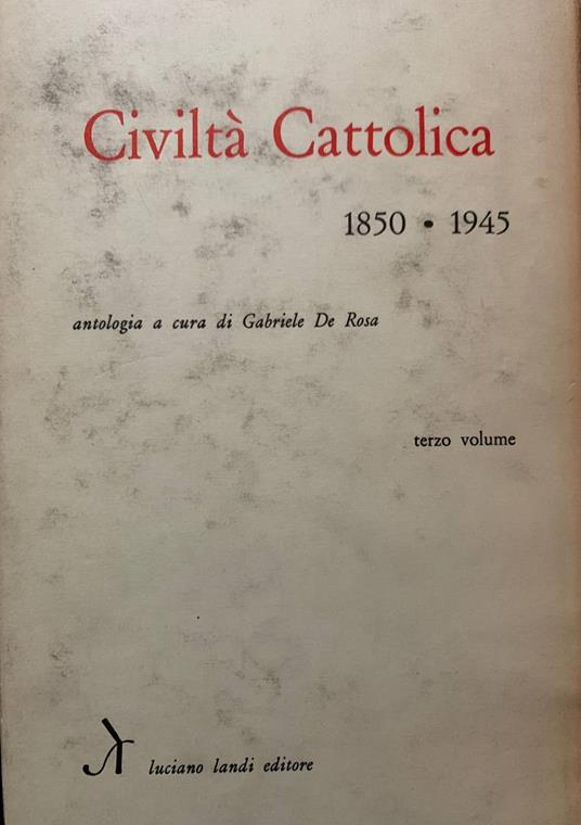 Civiltà cattolica 1850-1945. Terzo volume - Gabriele De Rosa - copertina