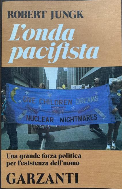 L' onda pacifista - Robert Jungk - copertina