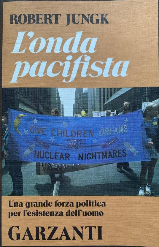 L' onda pacifista - Robert Jungk - copertina