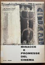 Minacce e promesse del cinema