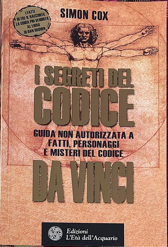 I segreti del Codice da Vinci. Guida non autorizzata a fatti, personaggi e misteri del Codice da Vinci - copertina