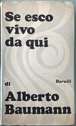 Se esco vivo da qui