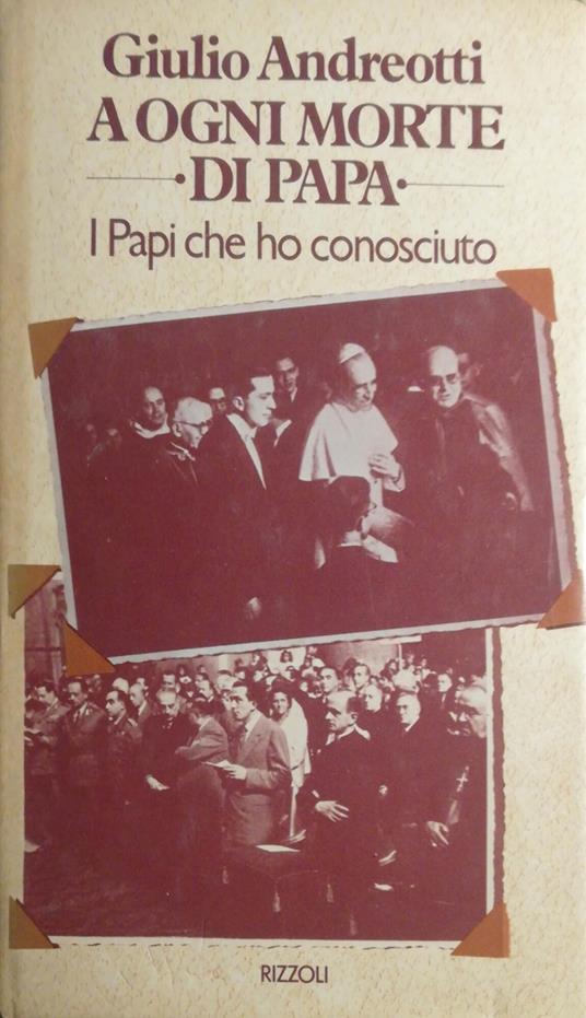 A ogni morte di Papa - Giulio Andreotti - copertina