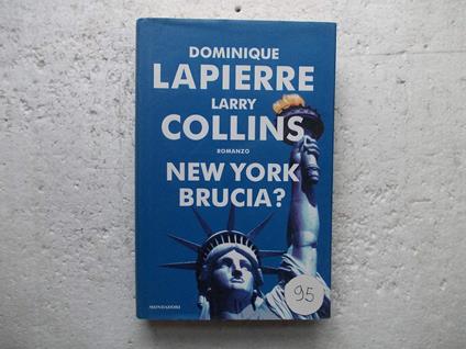 New York brucia? - Dominique Lapierre - copertina
