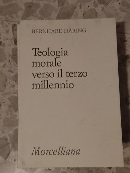 Teologia morale verso il terzo millennio - Bernhard Häring - copertina