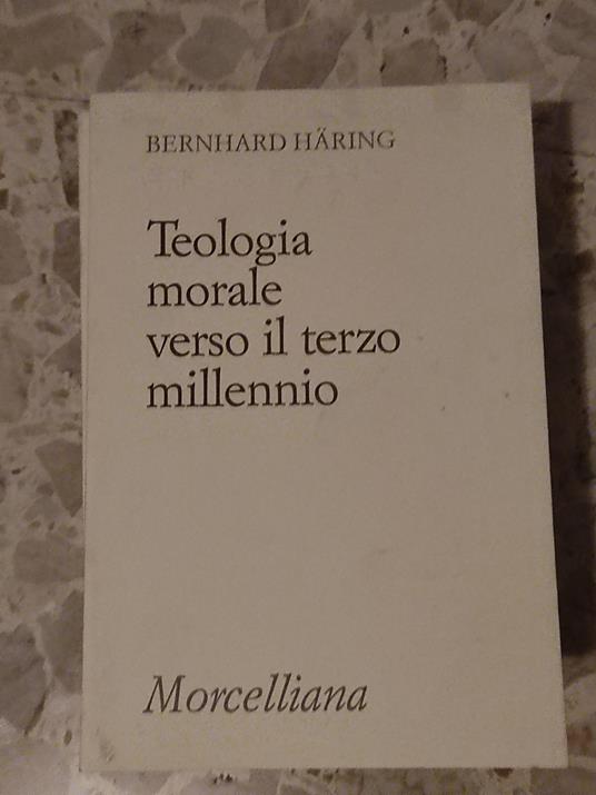 Teologia morale verso il terzo millennio - Bernhard Häring - copertina