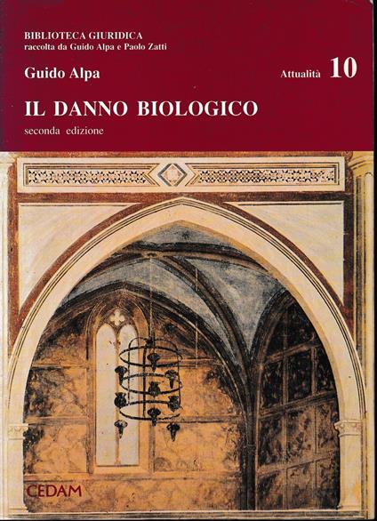 Il danno biologico - Guido Alpa - copertina