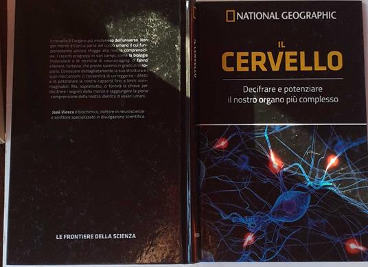 Il cervello. Decifrare e potenziare il nostro organo più complesso - copertina