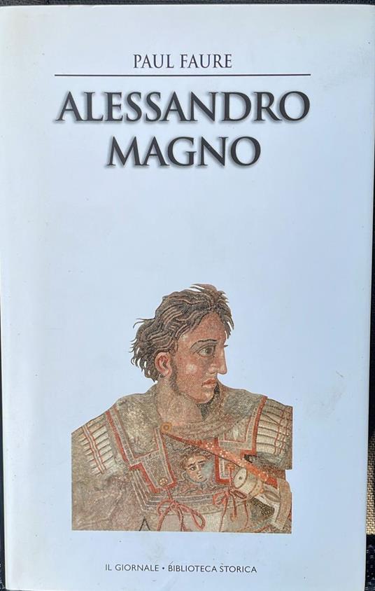 Alessandro Magno - Paul Faure - copertina