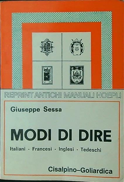Modi di dire (italiani-francesi-inglesi-tedeschi) (rist. anast. 1923) - Giuseppe Sessa - copertina
