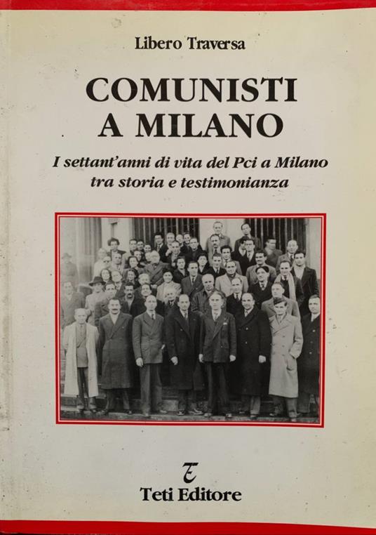 Comunisti a Milano - Libero Traversa - copertina
